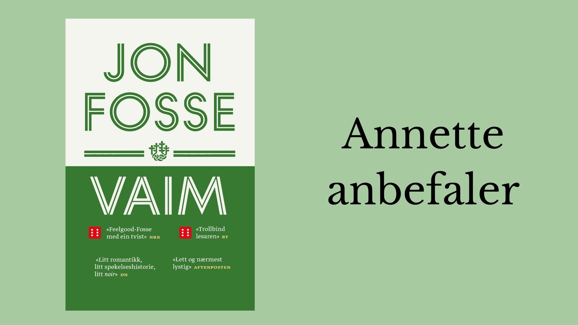 Annette anbefaler Vaim