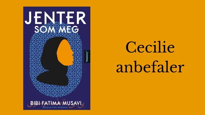 Cecilie anbefaler boka Jenter som meg.