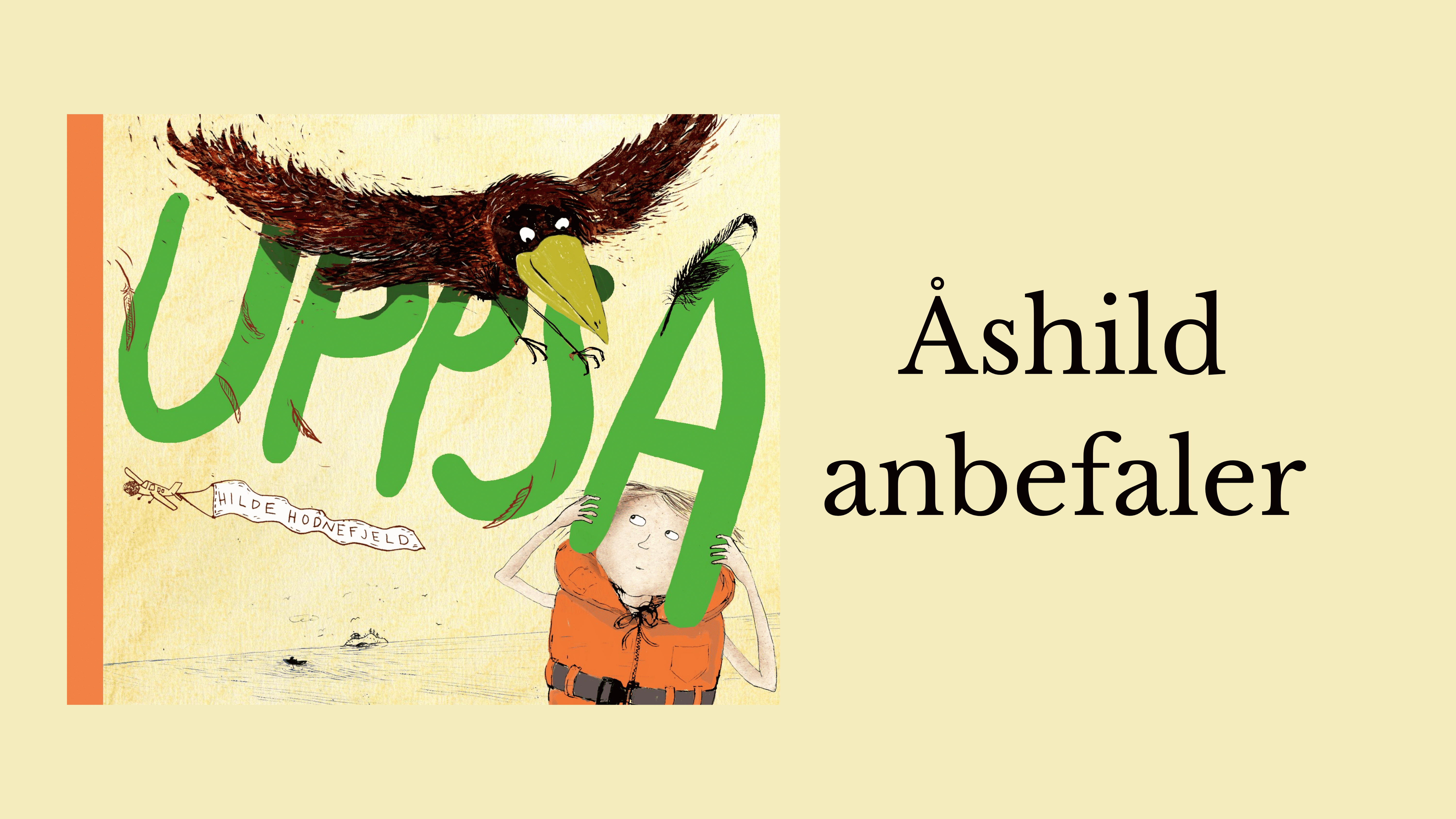 Åshild anbefaler Uppsa